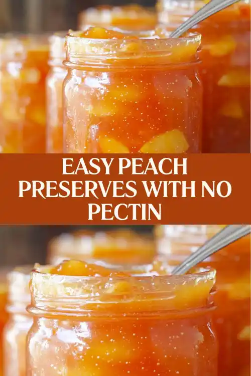 Easy Peach Preserves With No Pectin 2 Easy Peach Preserves